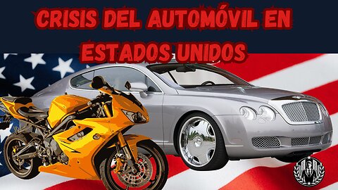 La Crisis del Automóvil en EE. UU.: ¿Está en Peligro el Sueño Americano?