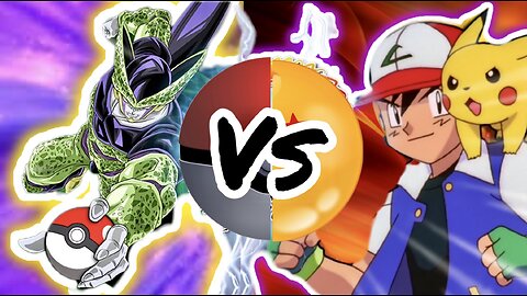 Cell VS Ash | Dragon Ball Z VS Pokémon