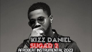 kizz Daniel afrobeat "SUGAR 2"afrobeat Instrumental 2023 [SB]