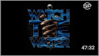 WORLD PREMIERE: WATCH THE WATER FULL MOVIE | Stew Peters