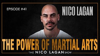 The Transformative Power of Martial Arts | The Nico Lagan Show