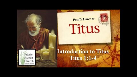 Building a Healthy Church: Introduction to Titus, 1:1-4