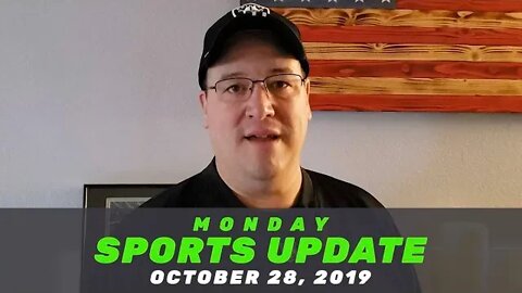 Monday Sports Update • October 28, 2019