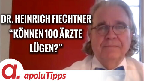 Interview mit Dr. Heinrich Fiechtner – “Können 100 Ärzte lügen?”