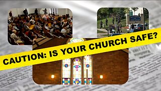 Caution: Is Your Church Safe?