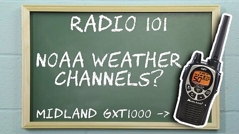 How to choose a weather channel for your two way radio | Radio 101
