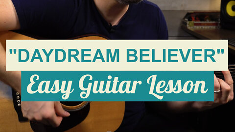 "Daydream Believer" Easy Guitar Lesson - The Monkees
