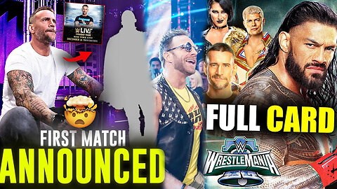 OMG!! CM Punk First Match Announced Against?? WrestleMania 40 Match Card | LA Knight And More