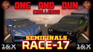 RACE-17 SEMIFINALS — 1&X CHALLENGE — Die Cast Racing