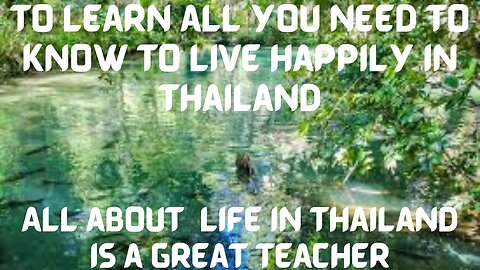 ALL ABOUT LIFE IN THAILAND, IS ALL ABOUT HOW TO LIVE A HAPPY LIFE IN THAILAND
