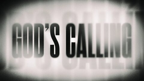 God's Calling • 09/24/23