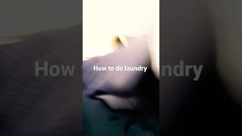 how to do laundry (fast) part 1