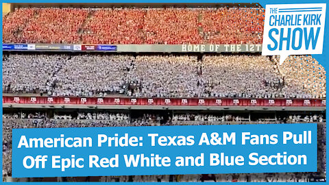 American Pride: Texas A&M Fans Pull Off Epic Red White and Blue Section