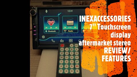INEXACCESSORIES aftermarket 7" Touchscreen stereo (REVIEW/FEATURES)