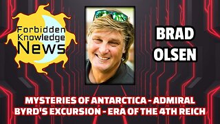 Mysteries of Antarctica - Admiral Byrd's Excursion - Era of the 4th Reich | Brad Olsen