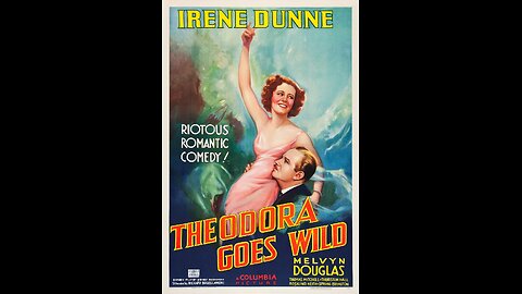 Theodora Goes Wild (1936) | American romantic comedy film directed by Richard Boleslawski