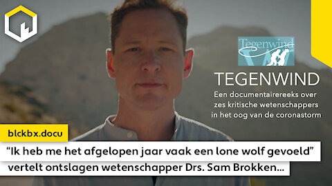 “Ik heb me het afgelopen jaar vaak een lone wolf gevoeld”, vertelt gezondheidswetenschapper Drs. Sam Brokken…