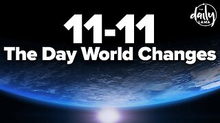 11/11 The Day the World Changed!