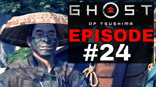 Ghost of Tsushima Episode #24 - No Commentary Gameplay