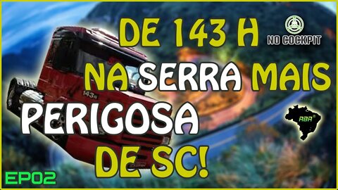 EURO TRUCK SIMULATOR 2 | DESCENDO A SERRA DO RIO DO RASTRO NA SCANIA 143 H