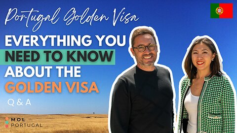 Everything You Need to Know About Portugal's Golden Visa 2022 | Q&A