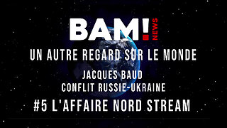 Jacques Baud #5 L'affaire Nord Stream