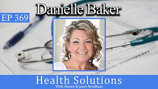 EP 369: Danielle Baker RN inured after being coerced to receive a vaccine is now suing her employer