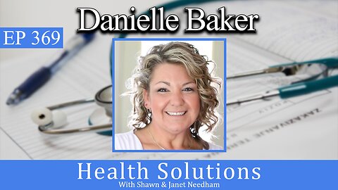 EP 369: Danielle Baker RN inured after being coerced to receive a vaccine is now suing her employer