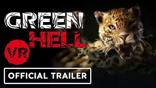 Green Hell VR - Official PS VR2 Launch Trailer