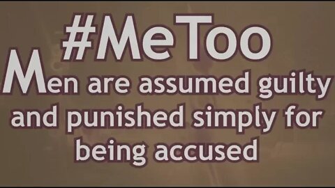 #MeToo - Guilty Until Proven Innocent