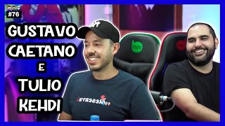 Gustavo Caetano Samba e Tulio Kehdi - Raccoon e Samba Tech - Podcast 3 Irmãos #75