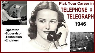 1946 TELEPHONE and TELEGRAPH careers (switchboard, Bell System, ATT, Western Union, Bell Labs)