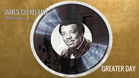 JAMES CLEVELAND -- GREATER DAY 1964 PERFORMANCE