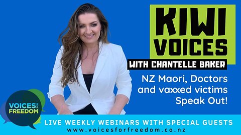 Real Kiwis With Chantelle Baker With Various Guests Including Maori, Doctors And Vax Injured