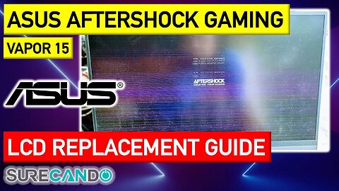 Aftershock VAPOR 15 PRO Custom Gaming Laptop LCD Replacement Guide