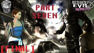 (PART 07 FINAL) [Raccoon City Nuked] Resident Evil 3: Nemesis/Biohazard 3: Last Escape