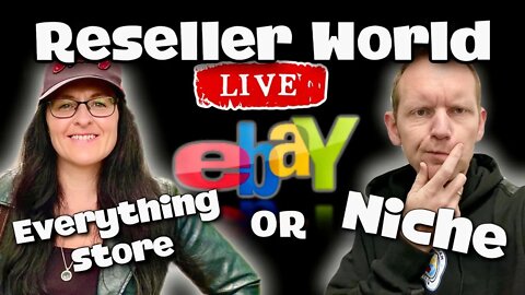 Everything Store OR Niche Down?? | Reseller World LIVE!