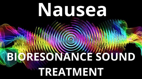 Nausea_Resonance therapy session_BIORESONANCE SOUND THERAPY