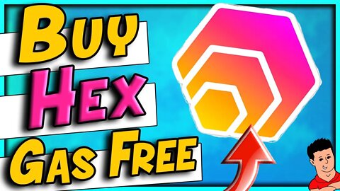 How To Buy Hex Without Gas Fees