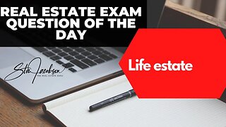 Daily real estate exam practice question -- to demise a life estate