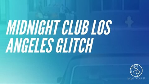 Midnight club Los Angeles glitch