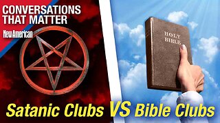 Conversations That Matter | Combating After-School Satanic Clubs with Bible Clubs