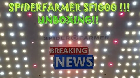 SpiderFarmer SF1000 Testing 123! EP.1 Unboxing!! #SF1000 #Unboxing #MailCall