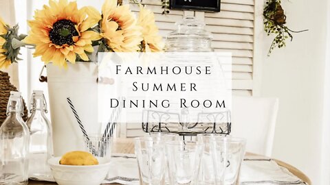 Farmhouse Summer Dining Room Tour