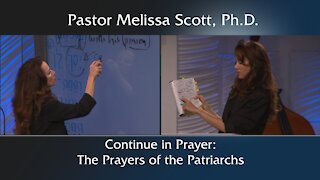 Colossians 4:2 - Continue in Prayer: The Prayers of the Patriarchs - Colossians 4 #1