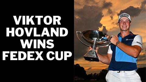 Viktor Hovland WINS FedEx Cup