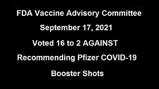 FDA Allows Whistleblower Testimony that COVID-19 Vaccines Are Killing and Harming People - 9-17-21