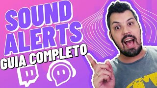 (2022) Como Tocar SONS na TWITCH com o SOUND ALERTS! (GUIA COMPLETO)