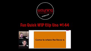 Wayning Interest Podcast Fun Quick WIP Clip Uno From #144 MDMA Romance Malboro Game