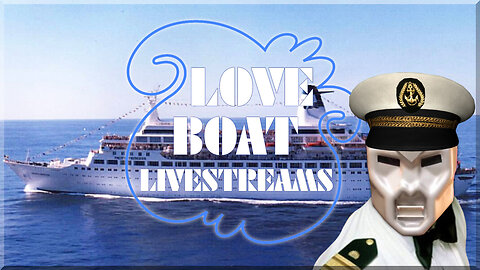 Love Boat Livestreams